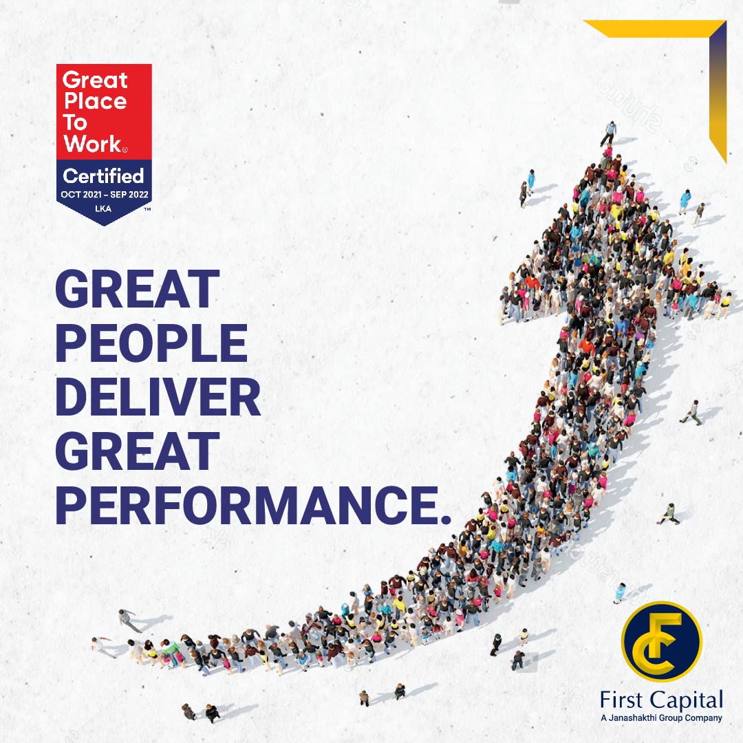 FIRST CAPITAL’S ‘PERFORMANCE FIRST’ CULTURE NOW CERTIFIED BY GREAT PLACE TO WORK® IN SRI LANKA